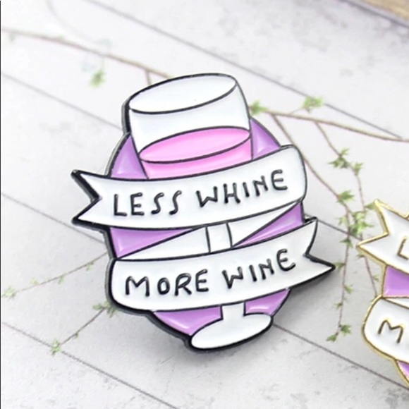 Jewelry - 3/$23 🆕“ Less Whine More Wine” Enamel  Pin Brooch